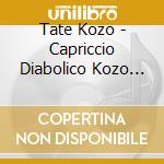 Tate Kozo - Capriccio Diabolico Kozo Tate Guitar Recital cd