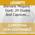 Shimane Megumi - Dont: 24 Etudes And Caprices Op.35 cd
