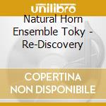 Natural Horn Ensemble Toky - Re-Discovery cd