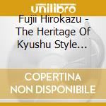 Fujii Hirokazu - The Heritage Of Kyushu Style Jiuta. Vol. 2 The Lion cd