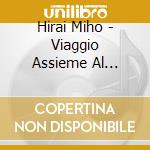 Hirai Miho - Viaggio Assieme Al Clavicembalo Tesori Della Musica Barocca Italiana cd