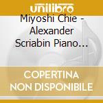 Miyoshi Chie - Alexander Scriabin Piano Works cd