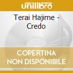 Terai Hajime - Credo cd