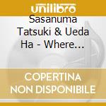 Sasanuma Tatsuki & Ueda Ha - Where Night Meets Light cd