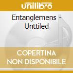 Entanglemens - Unttiled cd