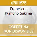 Propeller - Kumono Sukima cd