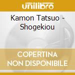 Kamon Tatsuo - Shogekiou cd