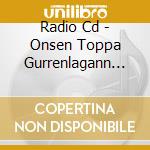 Radio Cd - Onsen Toppa Gurrenlagann Radio 2 (2 Cd) cd