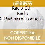 Radio Cd - Radio Cd?@Shinrokuonban Psycho-Pas cd