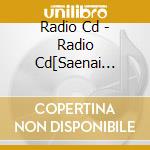 Radio Cd - Radio Cd[Saenai Radiono Sodate cd