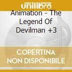 Animation - The Legend Of Devilman +3 cd