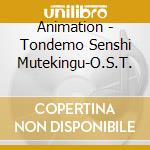 Animation - Tondemo Senshi Mutekingu-O.S.T. cd