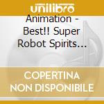 Animation - Best!! Super Robot Spirits Girls Be (2 Cd) cd