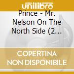 Prince - Mr. Nelson On The North Side (2 Blu-Ray) cd