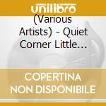 (Various Artists) - Quiet Corner Little Peace Piece cd