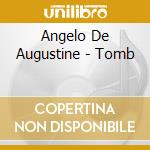 Angelo De Augustine - Tomb cd musicale di Angelo De Augustine
