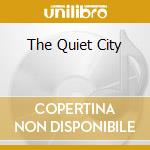 The Quiet City cd