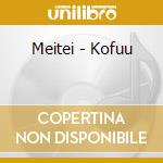 Meitei - Kofuu cd