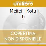 Meitei - Kofu Ii cd