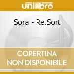 Sora - Re.Sort cd
