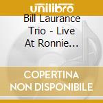 Bill Laurance Trio - Live At Ronnie Scott'S cd
