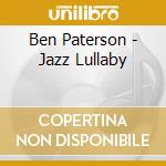 Ben Paterson - Jazz Lullaby cd