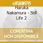 Haruka Nakamura - Still Life 2 cd