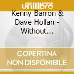 Kenny Barron & Dave Hollan - Without Deception (Feat. Johnathan Balke) cd