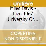 Miles Davis - Live 1967 University Of California cd