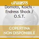 Domoto, Koichi - Endress Shock / O.S.T. cd