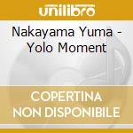 Nakayama Yuma - Yolo Moment cd