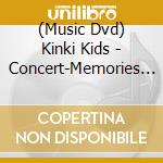 (Music Dvd) Kinki Kids - Concert-Memories & Moments- (2 Dvd) cd