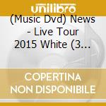 (Music Dvd) News - Live Tour 2015 White (3 Dvd) cd