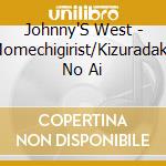 Johnny'S West - Momechigirist/Kizuradake No Ai cd