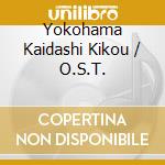 Yokohama Kaidashi Kikou / O.S.T. cd