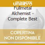 Fullmetal Alchemist - Complete Best cd