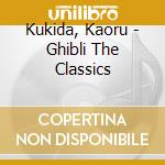Kukida, Kaoru - Ghibli The Classics cd