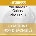 Animation - Gallery Fake-O.S.T. cd