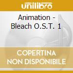 Animation - Bleach O.S.T. 1 cd