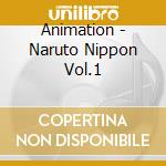 Animation - Naruto Nippon Vol.1 cd