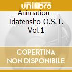 Animation - Idatensho-O.S.T. Vol.1 cd
