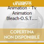 Animation - Tv Animation Bleach-O.S.T. 2 cd