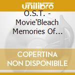 O.S.T. - Movie'Bleach Memories Of Nobody'Ost cd