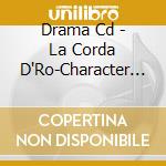 Drama Cd - La Corda D'Ro-Character Colle 7 cd
