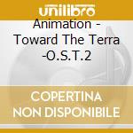 Animation - Toward The Terra -O.S.T.2 cd
