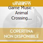 Game Music - Animal Crossing Original Soundtrack cd musicale di Game Music