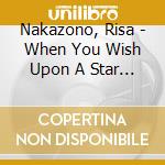 Nakazono, Risa - When You Wish Upon A Star In Chopi  N Style Arrangement