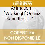 Animation - [Working!!]Original Soundtrack (2 Cd) cd