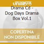 Drama Cd - Dog Days Drama Box Vol.1 cd