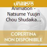 Animation - Natsume Yuujin Chou Shudaika Shuu cd